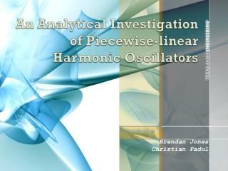 An Analytical Investigation of Piecewise-linear Harmonic Oscillators