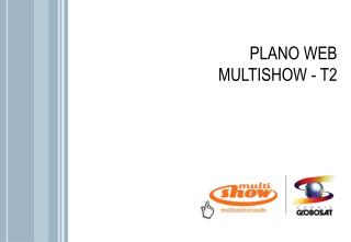 PLANO WEB MULTISHOW - T2