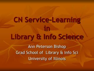 CN Service-Learning in Library &amp; Info Science