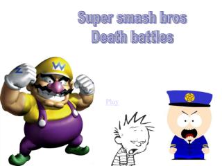 Super smash bros Death battles