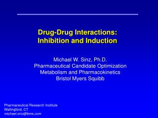 Drug-Drug Interactions: Inhibition and Induction