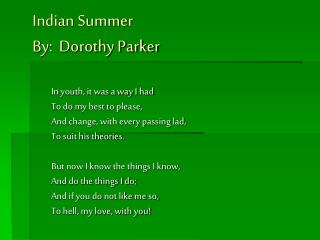 Indian Summer By: Dorothy Parker