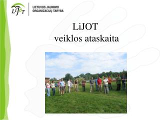 LiJOT veiklos ataskaita