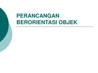 PERANCANGAN BERORIENTASI OBJEK