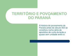 TERRITÓRIO E POVOAMENTO DO PARANÁ