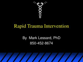 Rapid Trauma Intervention