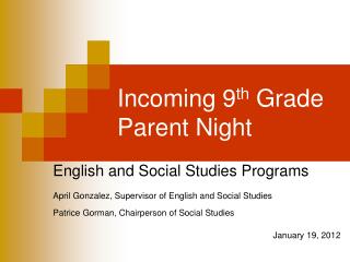 Incoming 9 th Grade Parent Night