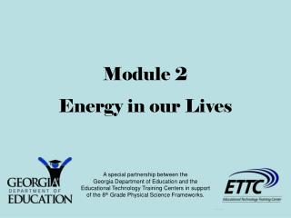 Module 2 Energy in our Lives