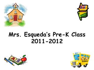 Mrs. Esqueda’s Pre-K Class 2011-2012