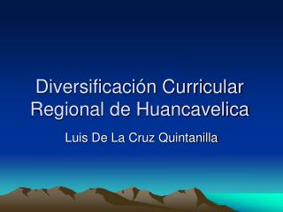 Diversificación Curricular Regional de Huancavelica