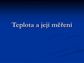 Teplota a její měření