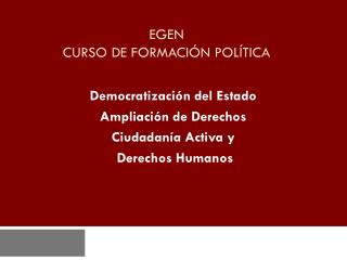 EGEN CURSO DE FORMACIÓN POLÍTICA