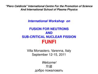 &quot;Piero Caldirola&quot; International Centre For the Promotion of Science