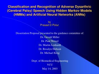 Dissertation Proposal presented to the guidance committee of: Dr. Gerald Miller Dr. Paul Wetzel