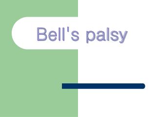 Bell's palsy