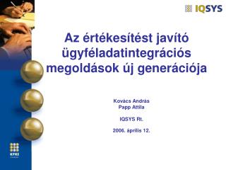 Az értékesítést javító ügyféladatintegrációs megoldások új generációja