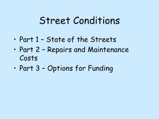 Street Conditions