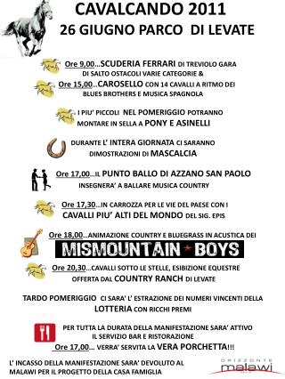 L’ INCASSO DELLA MANIFESTAZIONE SARA’ DEVOLUTO AL MALAWI PER IL PROGETTO DELLA CASA FAMIGLIA