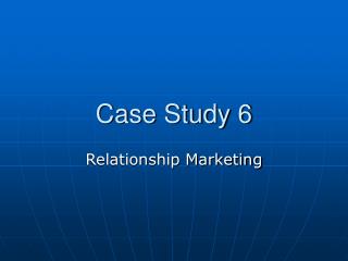Case Study 6