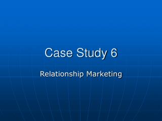 Case Study 6