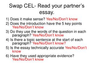 Swap CEL- Read your partner’s essay.