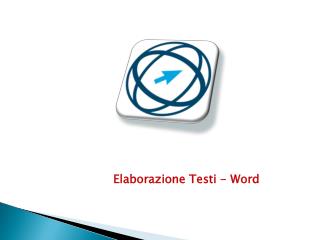 Elaborazione Testi - Word