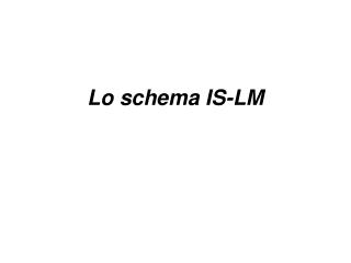 Lo schema IS-LM