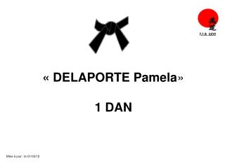 « DELAPORTE Pamela » 1 DAN