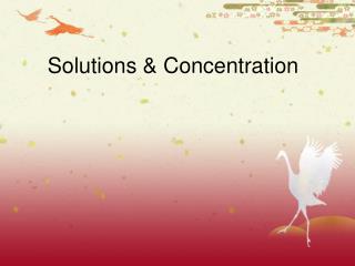 Solutions &amp; Concentration