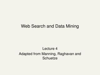 Web Search and Data Mining