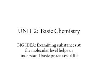 UNIT 2: Basic Chemistry