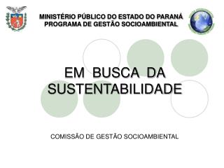 EM BUSCA DA SUSTENTABILIDADE
