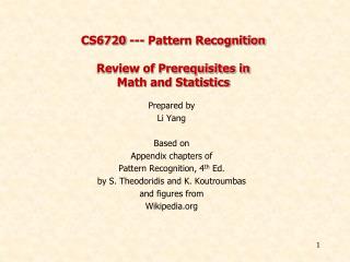 CS6720 --- Pattern Recognition Review of Prerequisites in Math and Statistics