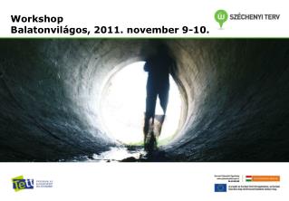Workshop Balatonvilágos, 2011. november 9-10.