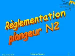 Règlementation plongeur N2