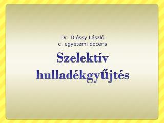 Szelektív hulladékgyűjtés