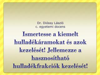 Dr. Dióssy László c. egyetemi docens