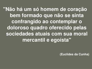 CANUDOS 	CANGAÇO 				BORRACHA 									VACINA 						CHIBATA 	CAFÉ-COM LEITE