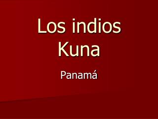 Los indios Kuna