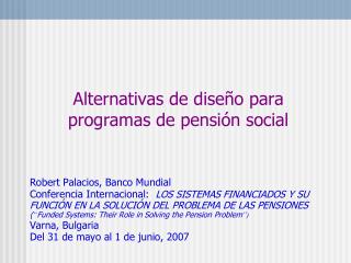 Alternativas de diseño para programas de pensión social