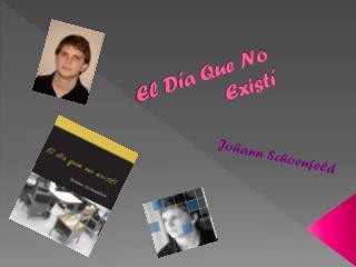 El Día Que No Existí