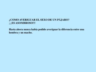 Envía esto a todos los hombres que conozcas, y a mujeres que tengan un gran sentido del humor .