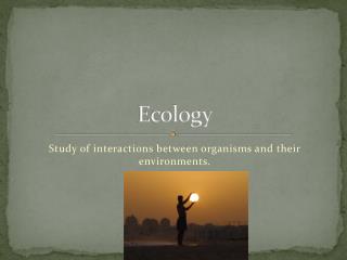 Ecology