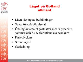 Läget på Gotland allmänt