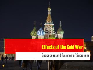 Effects of the Cold War