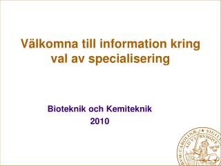 Välkomna till information kring val av specialisering