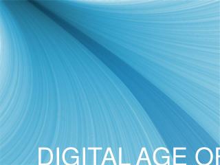 DIGITAL AGE OF DESIGN