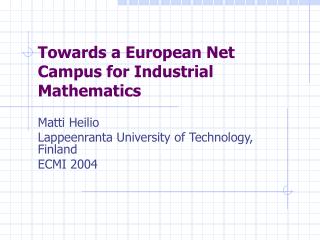 Towards a European Net Campus for Industrial Mathematics