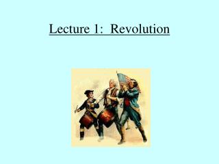 Lecture 1: Revolution