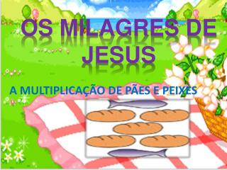 OS MILAGRES DE JESUS